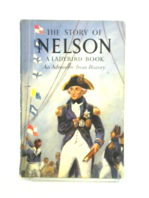 The Story Of Nelson: An Adventure From History By L. Du Garde Peach