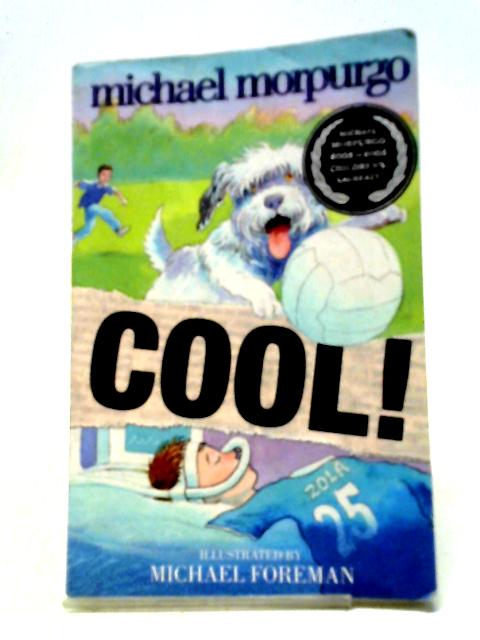 Cool! By Michael Morpurgo