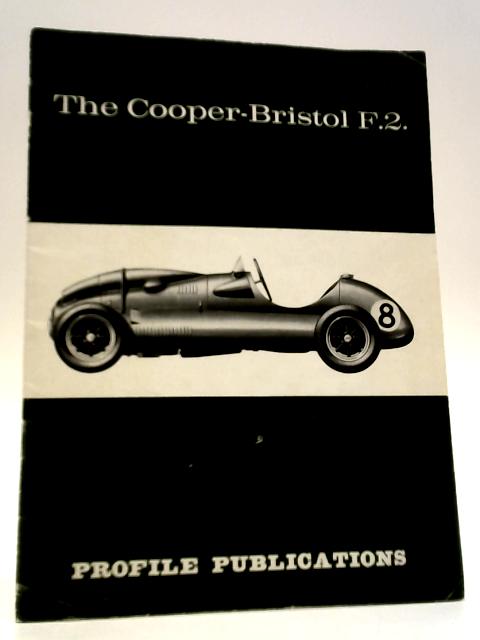 The Cooper-Bristol F.2. - Number 66 von Keith Davey & Anthony Pritchard