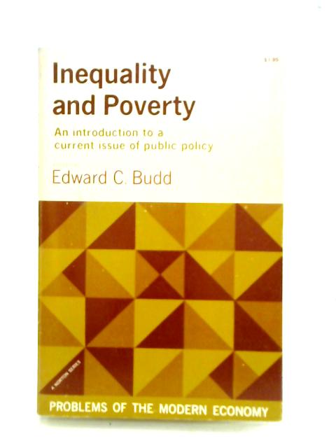 Inequality and Poverty: An Introduction to a Current Issue of Public Policy von Edward C. Budd (ed.)