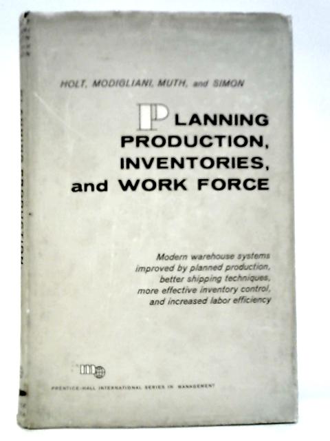 Planning Production, Inventories, and Work Force von Charles C.Holt et Al.