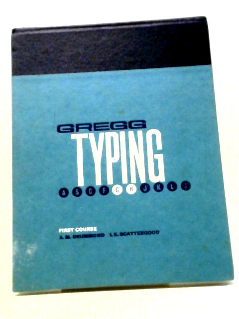 Gregg Typing: First Course By A.M. Drummond, I.E. Scattergood