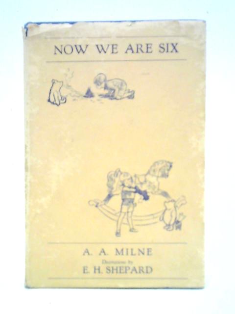 Now We are Six von A. A. Milne