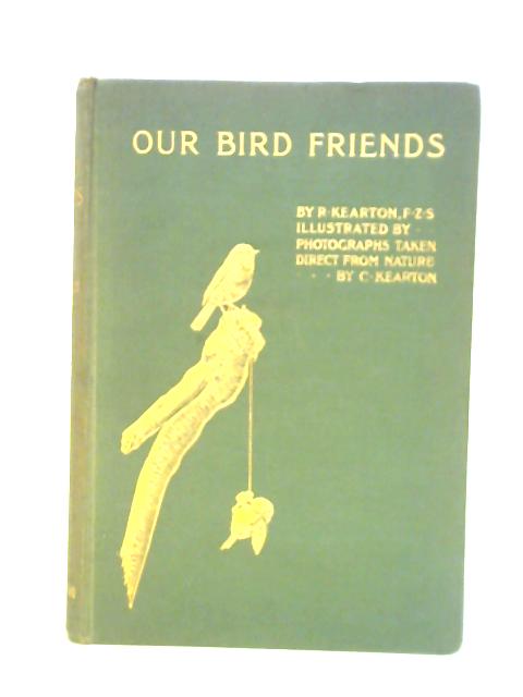 Our Bird Friends By Richard Kearton