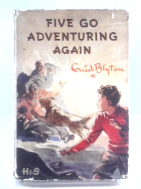 Five Go Adventuring Again By Enid Blyton