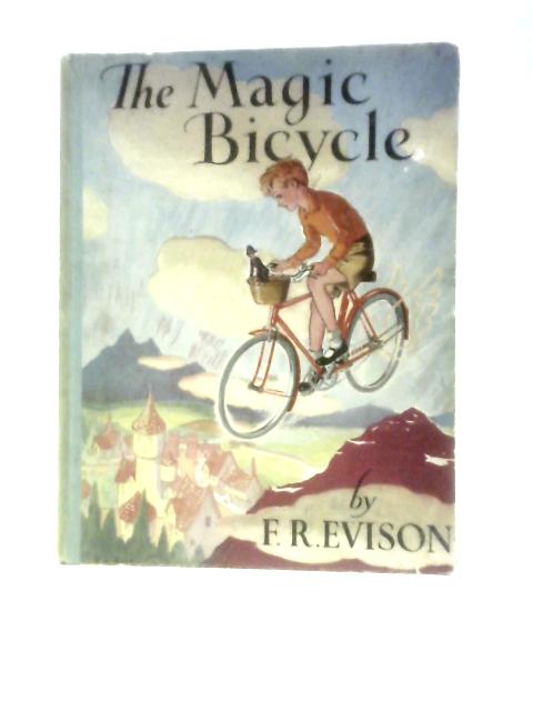 The Magic Bicycle By F.R.Evison