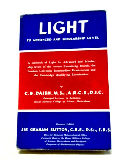 Light - To Advanced and Scholarship Level By C.B.Daish