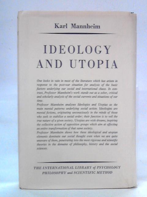 Ideology And Utopia: An Introduction To The Sociology Of Knowledge von Karl Mannheim