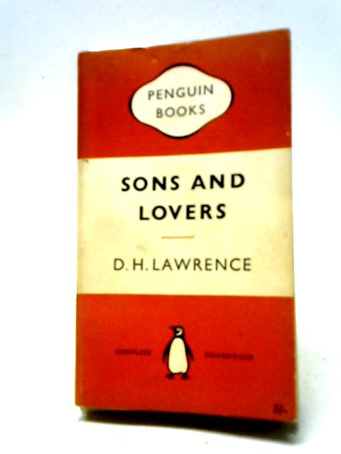 Sons and Lovers By D. H. Lawrence