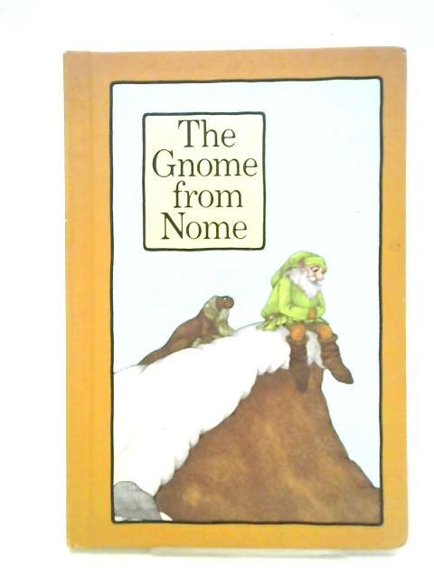 The Gnome From Nome von Stephen Cosgrove