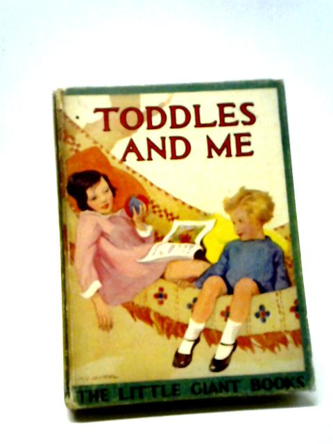 Toddles and Me von Mrs Herbert Strang (ed.)