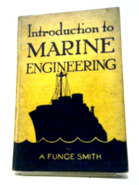 Introduction to Marine Engineering von Alan Funge Smith