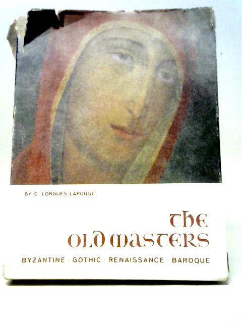 Th Old Masters By C. Lorgues-Lapouge