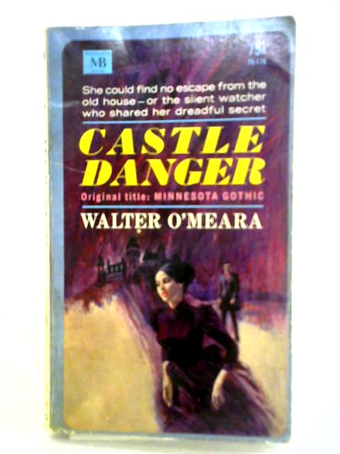 Castle Danger By Walter O'Meara