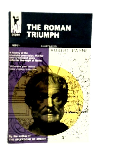 The Roman Triumph By Robert Payne