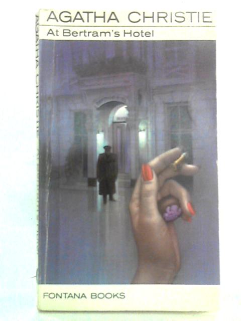 At Bertram's Hotel By Agatha Christie