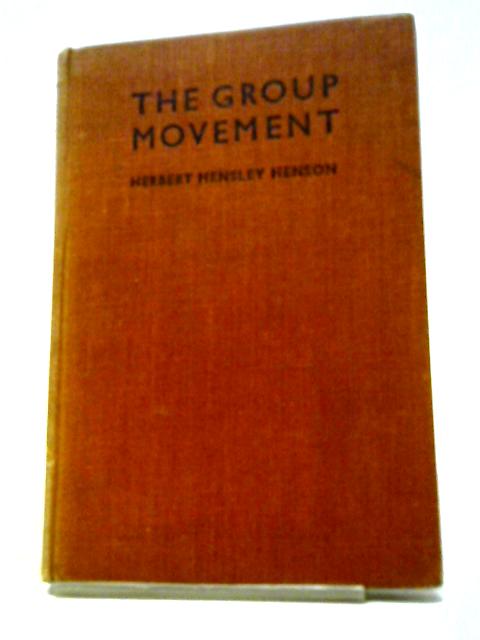 The Group Movement von Herbert Hensley Henson