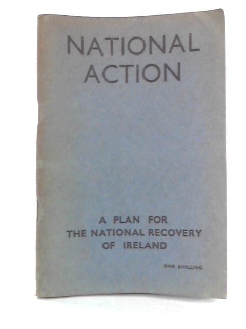 National Action: Plan for Recovery of Ireland By Josephus Anelius