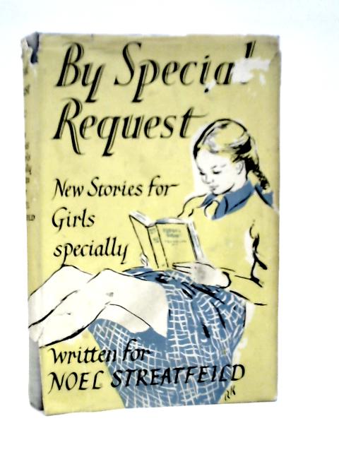 By Special Request By Noel Streatfeild