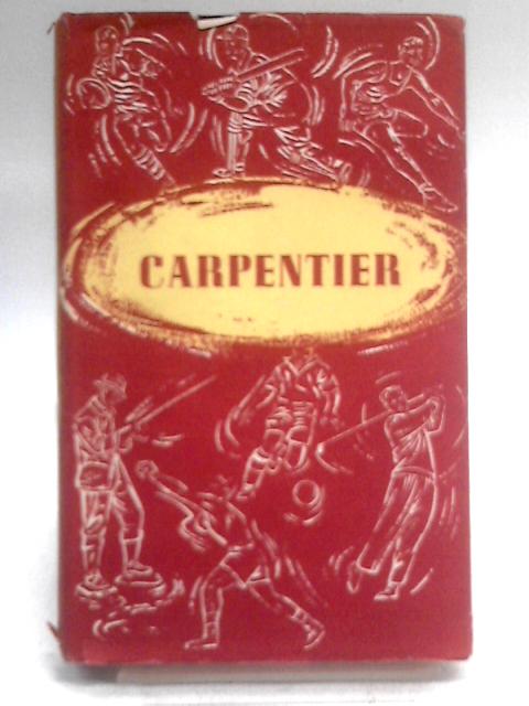 Carpentier By Himself By Edward Fitzgerald