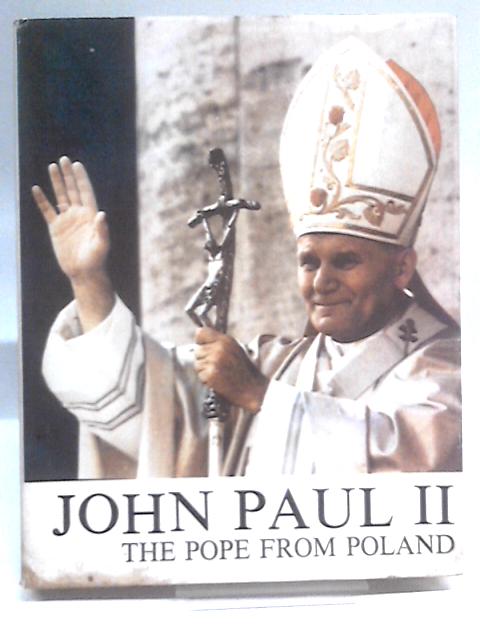 John Paul II, the Pope from Poland von Tadeusz Karolak