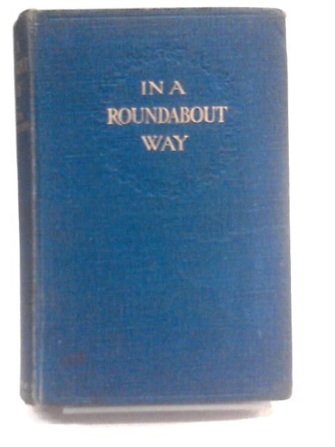 In a Roundabout Way By Clara Mulholland