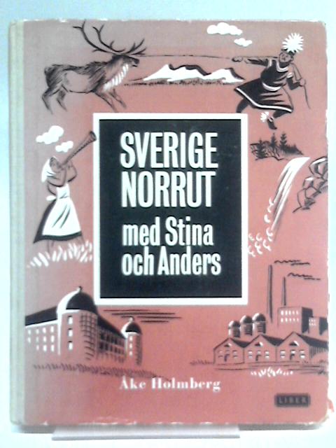 Sverige Norrut med Stina Och Anders By Ake Holmberg