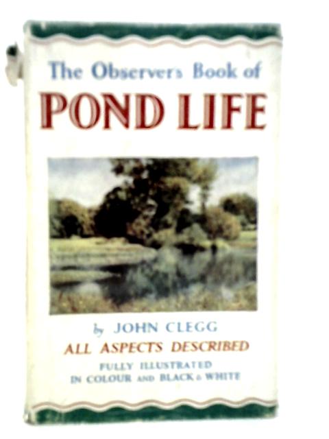 The Observer's Book of Pond Life von John Clegg