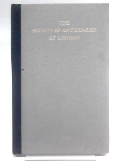 The Society Of Antiquaries Of London By Unstated