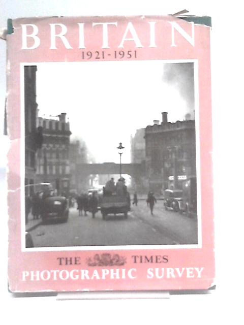 Britain. 1921-1951. Photographic Survey By The Times