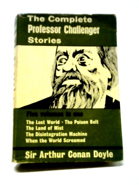 The Professor Challenger Stories By Sir Arthur Conan Doyle