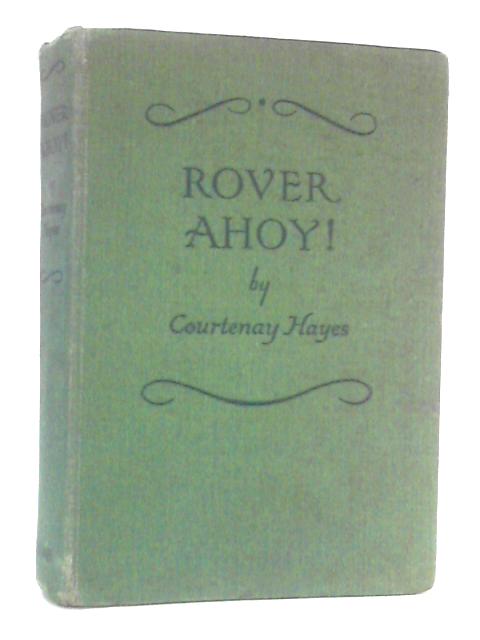 Rover Ahoy! By Courtenay Hayes