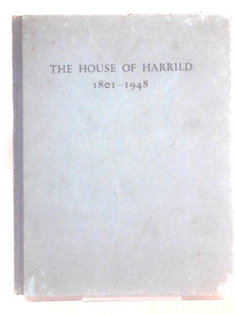 The House of Harrild, 1801-1948 By Edward Liveing