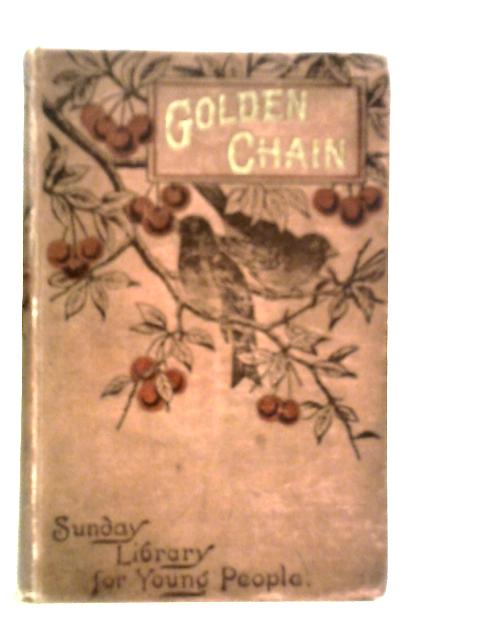 The Golden Chain von A Lady