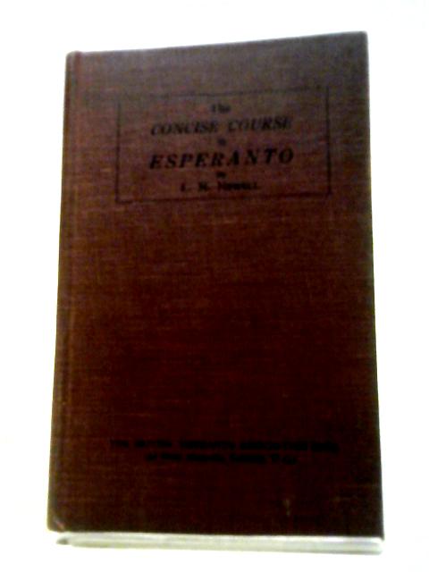 The Concise Course in Esperanto By L.N. Newell