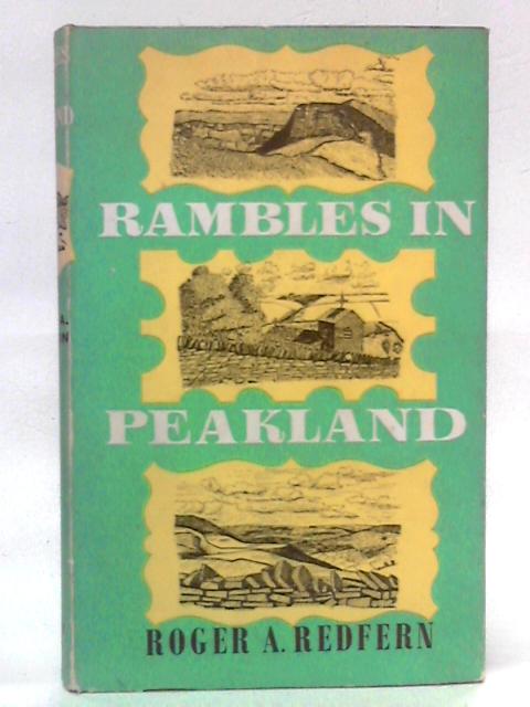 Rambles in Peakland By Roger Andrew Redfern