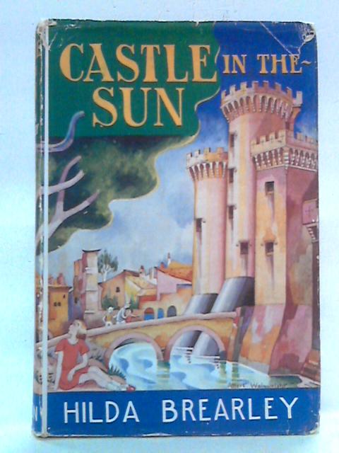 Castle in the Sun von Hilda Brearley