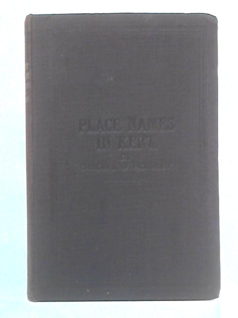 Place Names in Kent By Canon J. W. Horsley