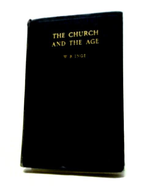 Church And The Age By W R Inge