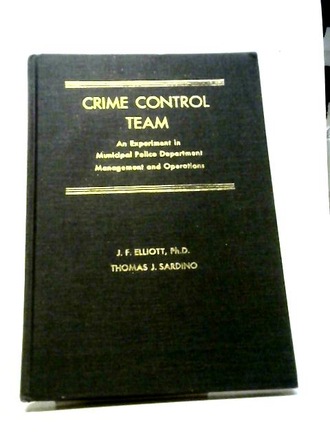 Crime Control Team By J. F Elliott