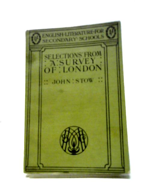 Selections From A Survey Of London von John Stow