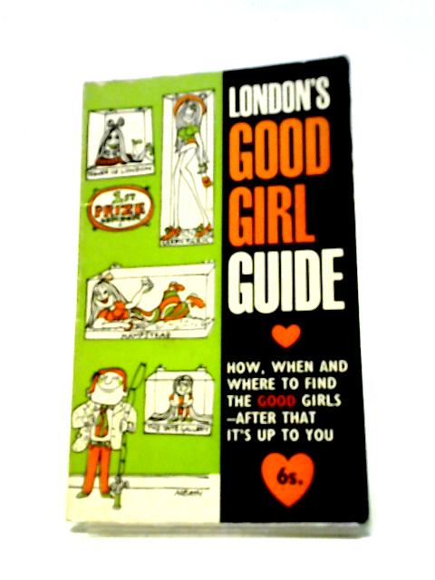 London's Good Girl Guide By Stephen Lestre