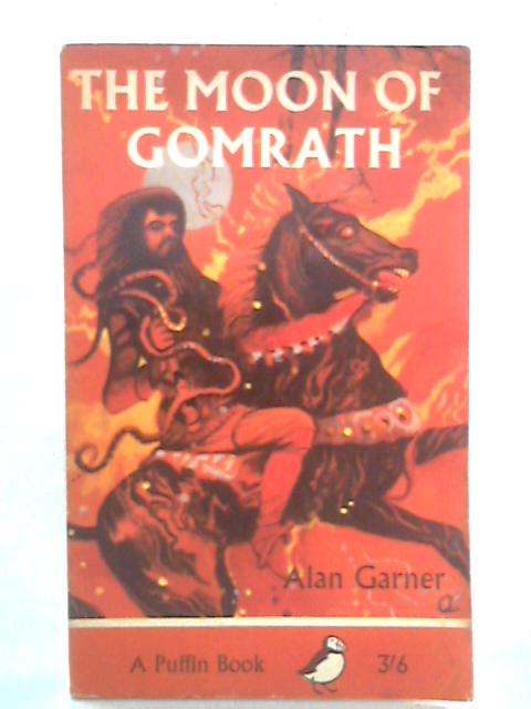 The Moon of Gomrath von Alan Garner