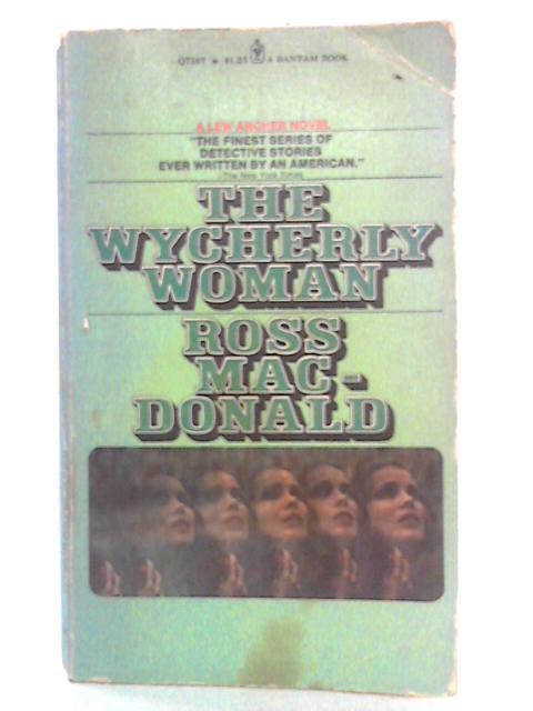 The Wycherly Woman von Ross Macdonald