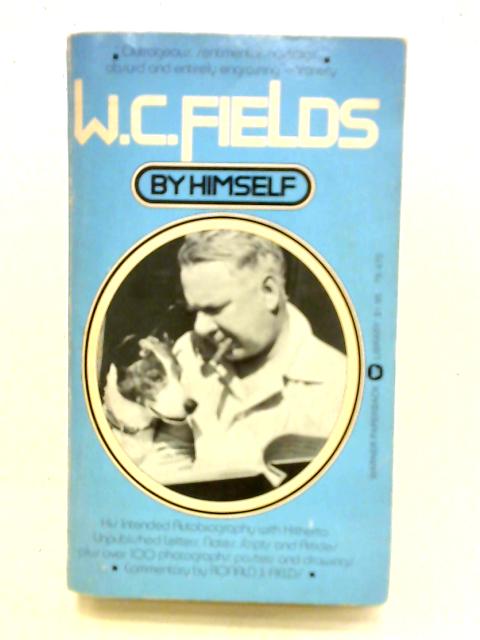 W. C. Fields by Himself von W. C. Fields