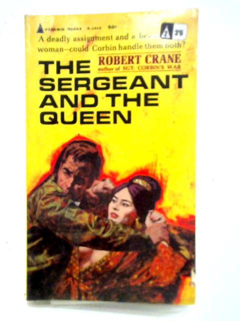 The Sergeant And The Queen By Robert Crane