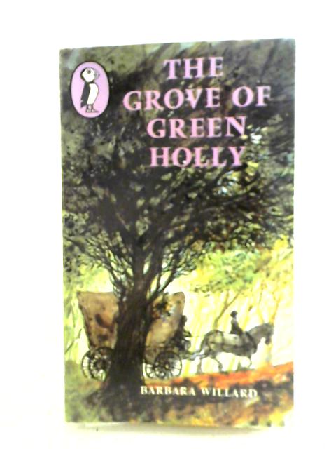 The Grove of Green Holly von Barbara Willard