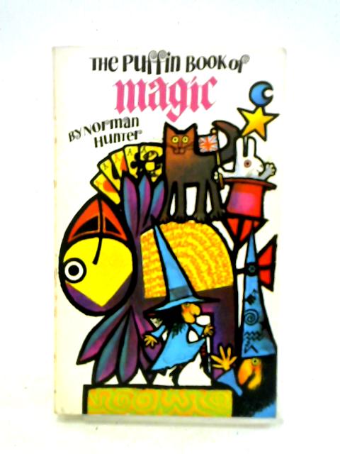 The Puffin Book Of Magic By Norman Hunter