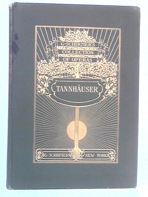 Tannhauser By Richard Wagner