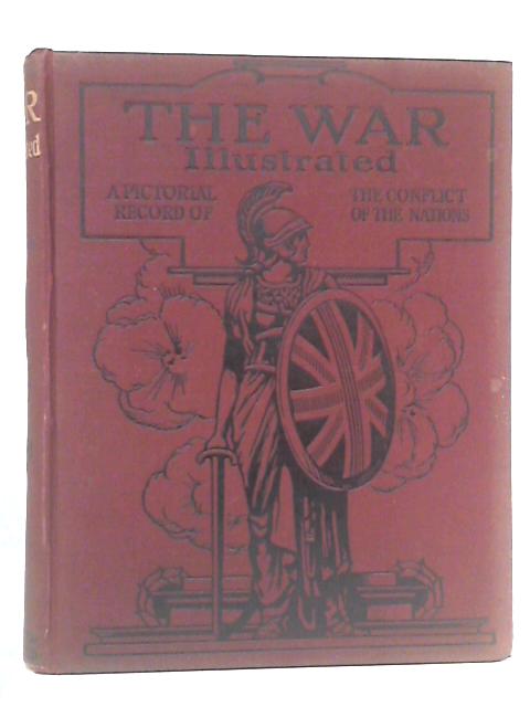 The War Illustrated, Volume Five By J.A. Hammerton Ed.